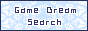 Game Dream Search
: